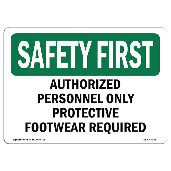 OSHA, 7" Height, 10" Width, Alum, 10" W, 7" H, Landscape, Authorized Personnel Protective Footwear